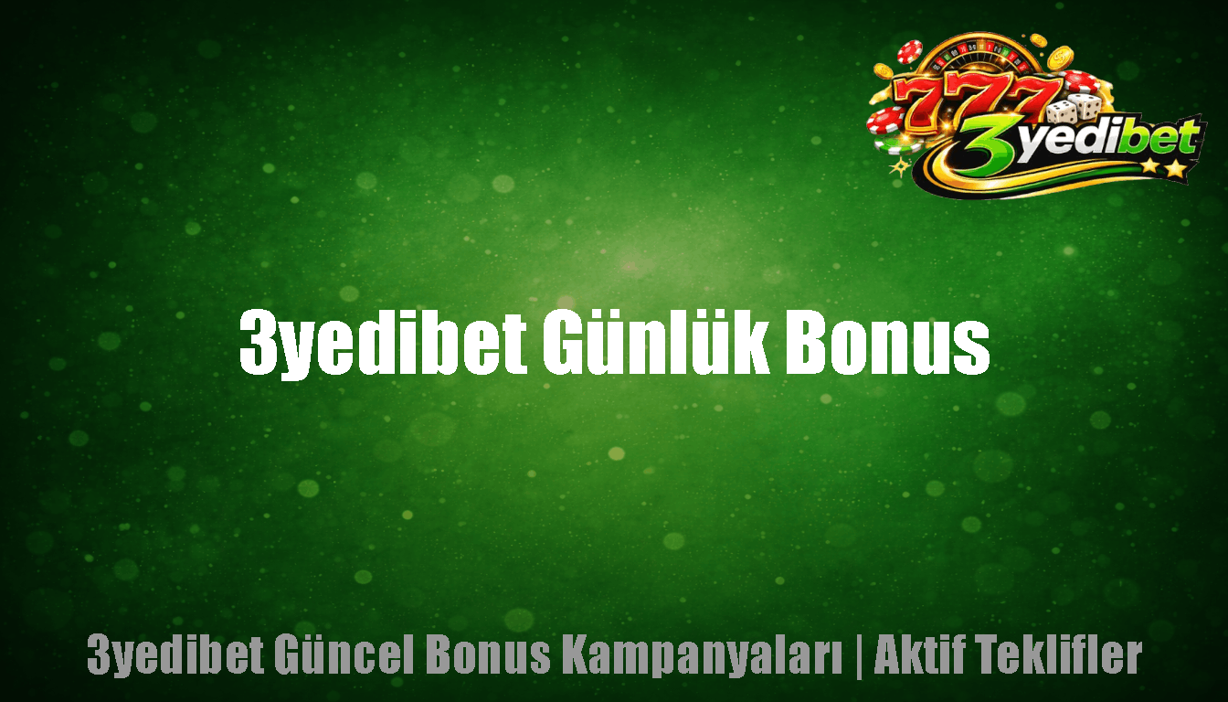 3yedibet Günlük Bonus